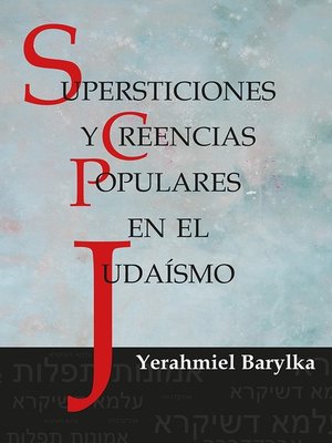 Supersticiones y Creencias Populares en el Judaísmo - ebook